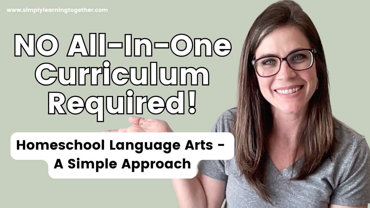 Homeschool Language Arts Without All-In-One Curriculum | A Simple Approach